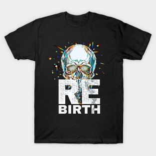 ReBirth Skull T-Shirt